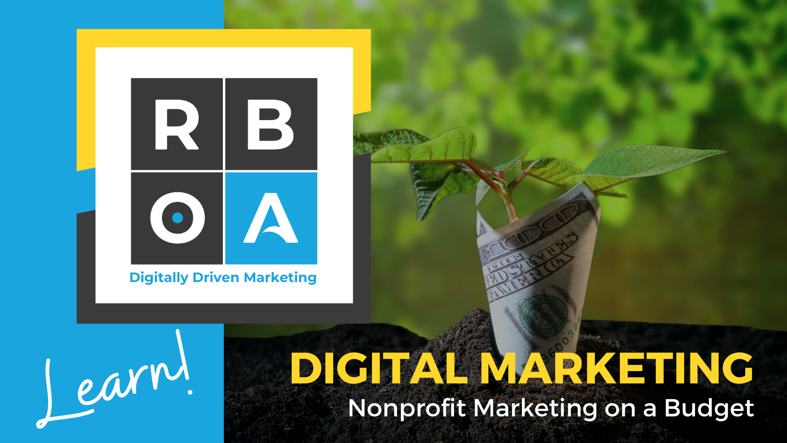 February 10 – Digital Marketing Learn digital marketing: Nonprofit marketing on a budget