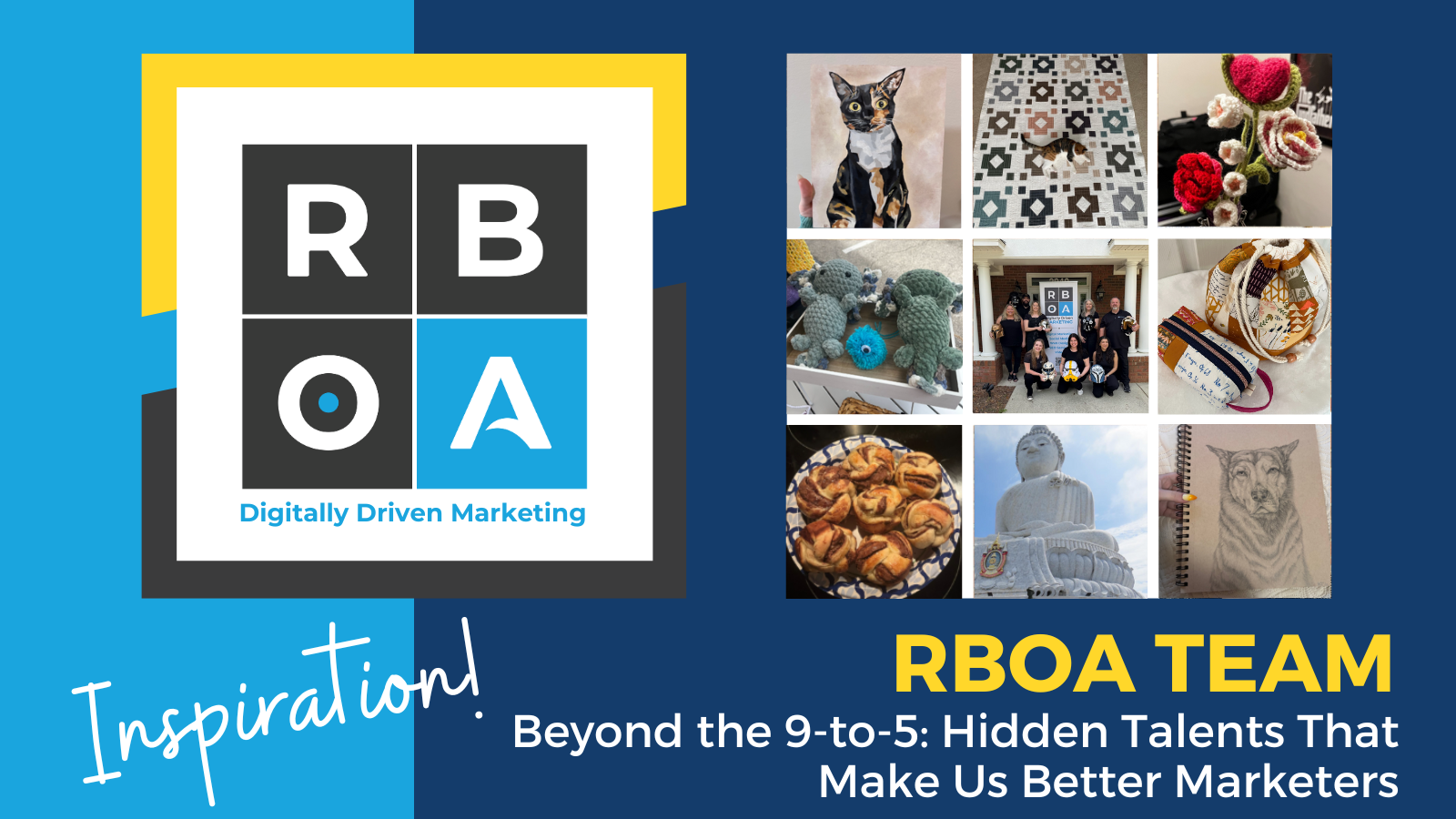 RBOA Team Inspiration - Hidden talents that make us better marketers