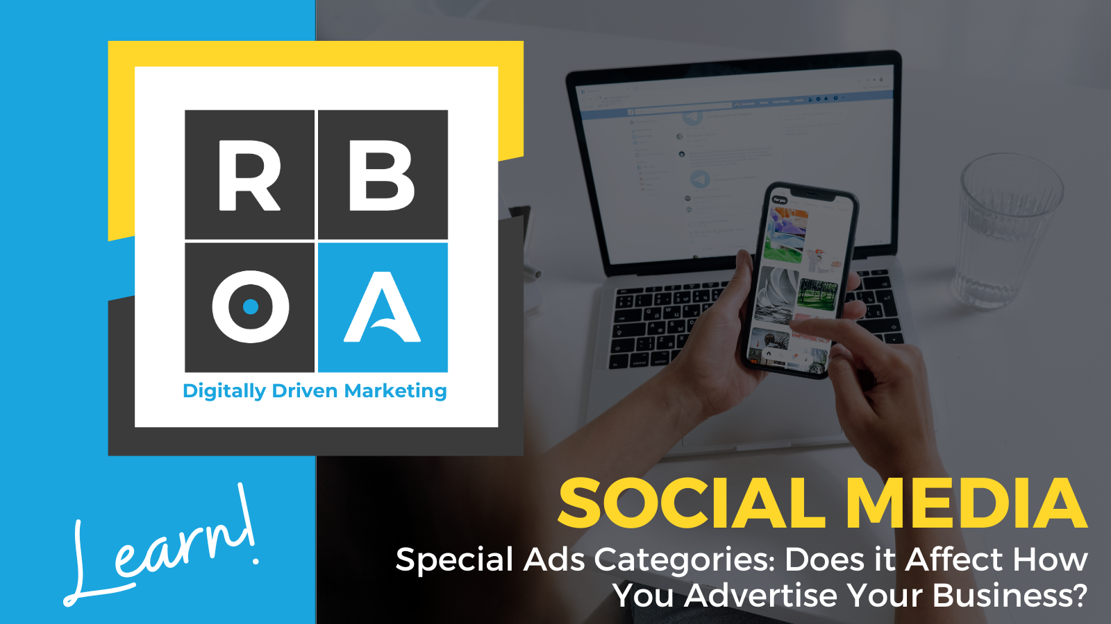 June 30 – Social Learn social media" meta special ads categories - does it affect how you advertise?