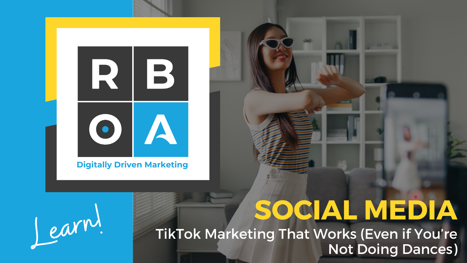 Learn social media: TikTok marketing that works (even if you're not doing dances)