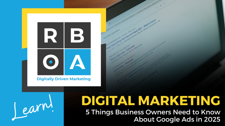 October 20 – Digital (1) Learn Digital Marketing: 5 Things Business Owners Need to Know About Google Ads in 2025