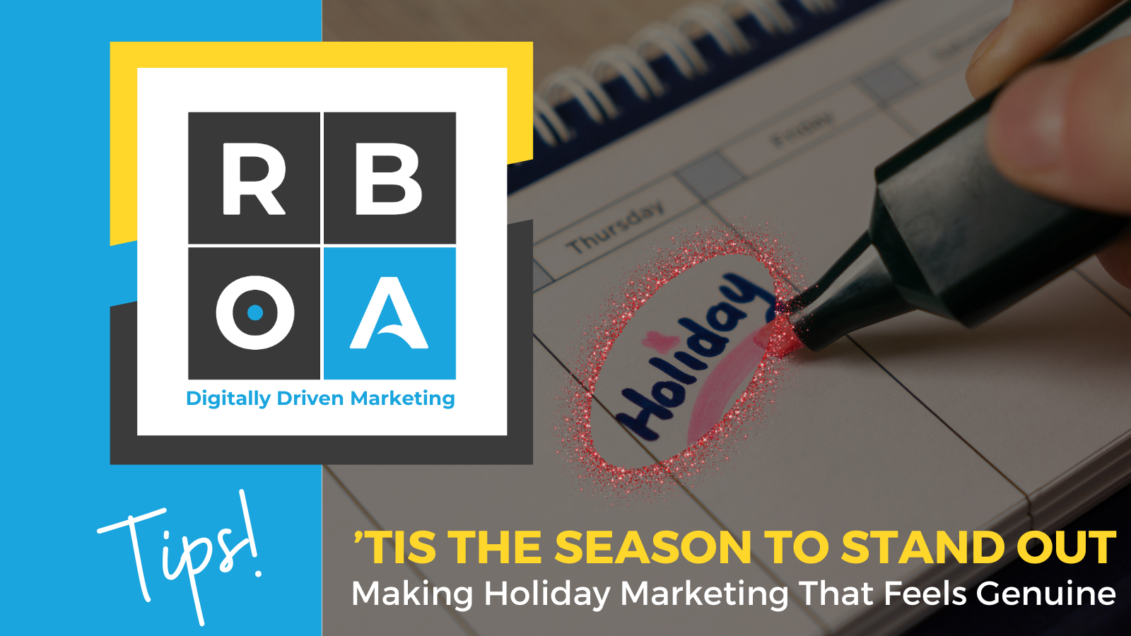 Tips: 'Tis the season to stand out. Making holiday marketing that feels genuine