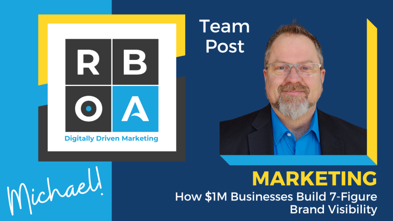 Team post: Michael! How $1M Businesses Build 7-Figure Brand Visability