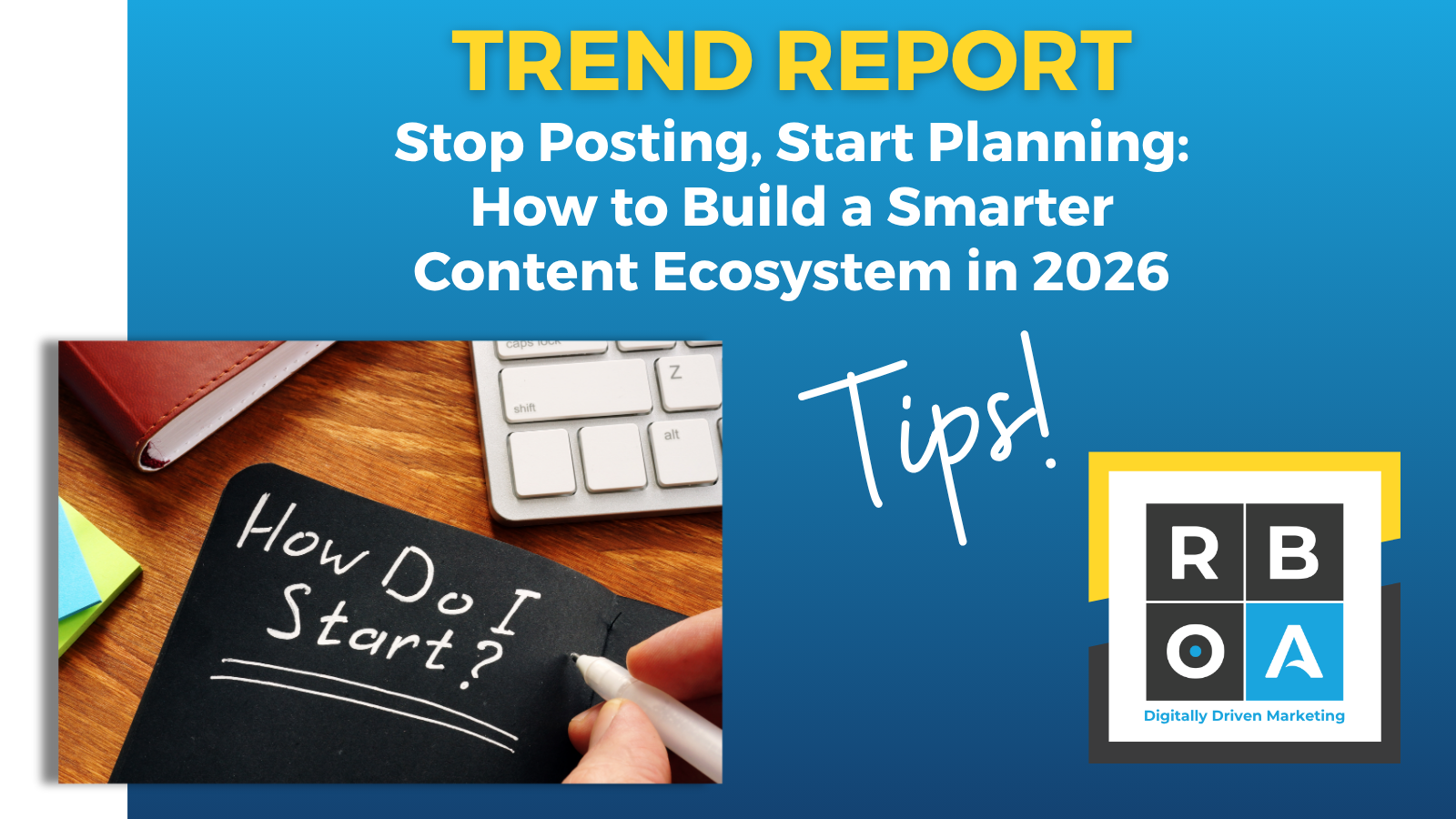 5-18-26_Stop_Posting_Start_Planning_How_to_Build_a_Smarter_Content_Ecosystem_in_2026 Trend report - Stop posting, start planning: How to build a smarter content ecosystem in 2026